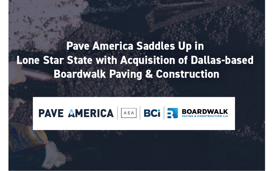 Read more about the article Pave America Saddles Up in Lone Star State with Acquisition of Dallas-based Boardwalk Paving & Construction